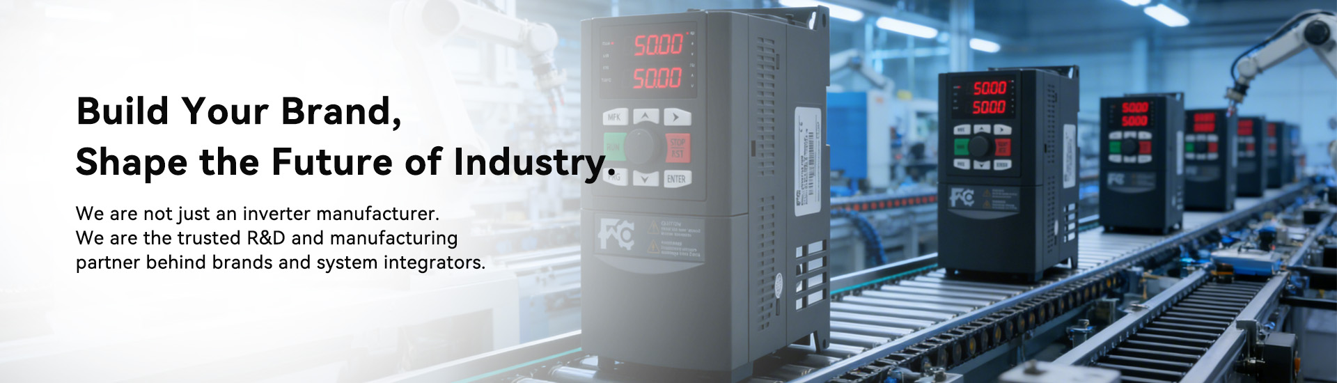 Build Your Brand,Shape the Future of industry.